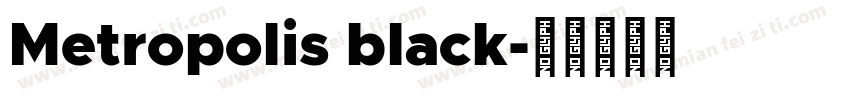 Metropolis black字体转换